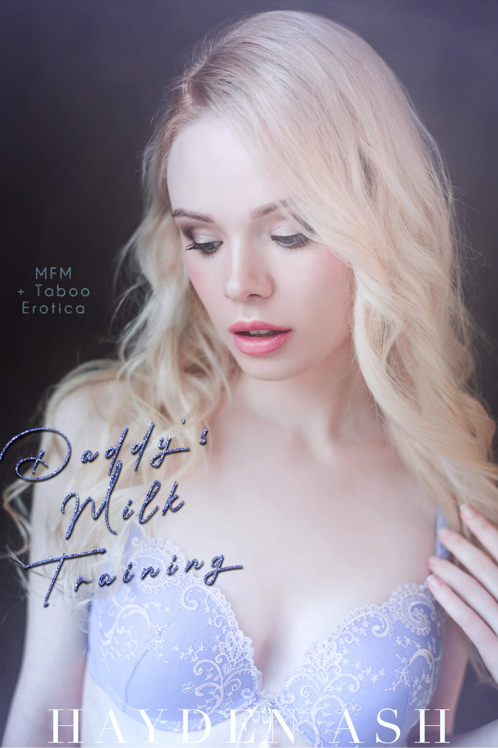 Daddy's Milk Training (Kindle Edition)