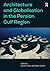 Architecture and Globalisation in the Persian Gulf Region