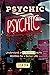 Psychic: Understand and Dev...