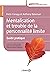 Mentalisation et trouble de la personnalité limite (Carrefour... by Martin Debbané