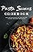 Pasta Sauces Cookbook : Eas...