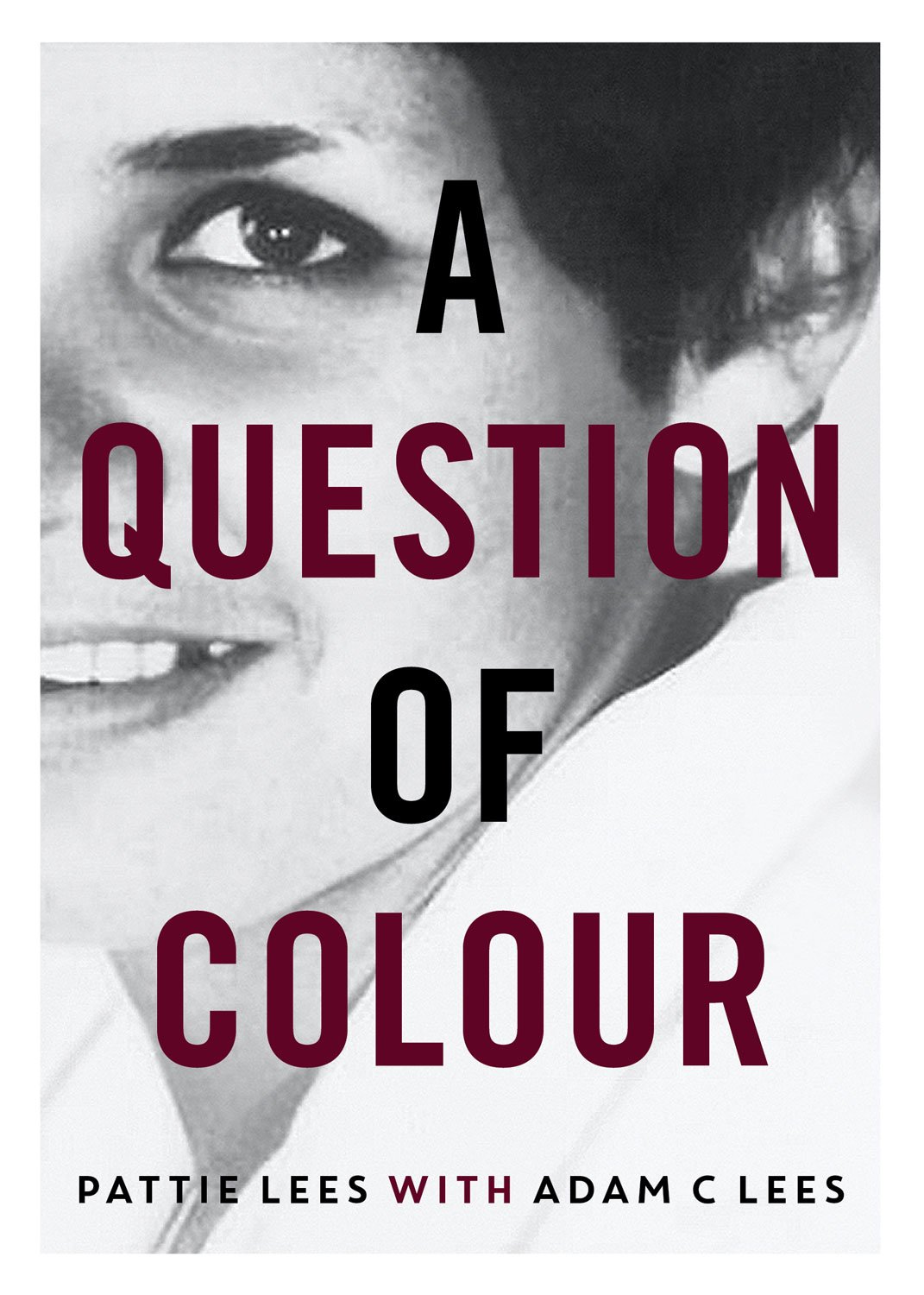 A Question of Colour; my journey to belonging (Paperback)
