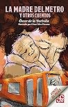 La madre del Metr...