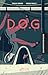 D.O.G by Nathalie Bernard