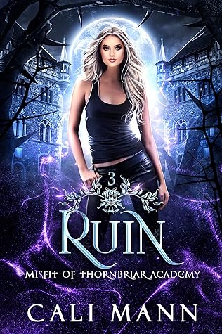 Ruin (Misfit of Thornbriar Academy, #3)