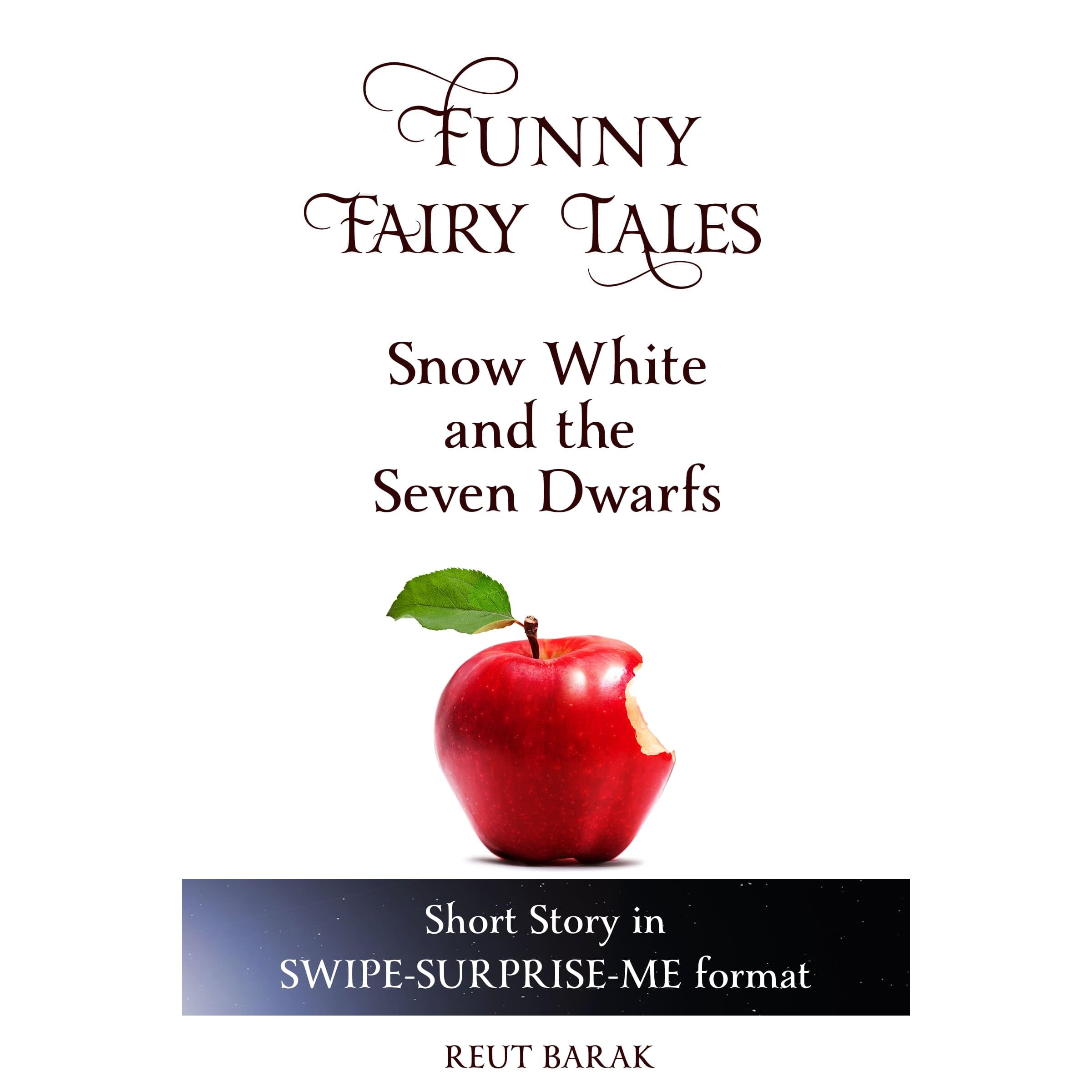 Funny Fairy Tales Snow White And The Seven Dwarfs By Reut Barak