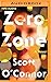 Zero Zone: A Novel