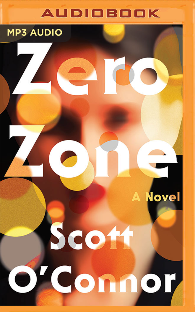 Zero Zone: A Novel