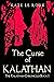 The Curse of Kalathan (The ...