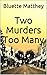 Two Murders Too Many
