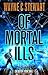 Of Mortal Ills by Wayne C. Stewart