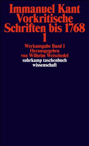 Werkausgabe, Bd.1, Vorkritische Schriften bis 1768, Teil I. (Paperback)