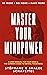 Master Your Mindpower: A User Manual For Your Mind & The Ultimate Guide To Mental Toughness