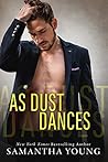 As Dust Dances by Samantha Young