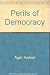 Perils of Democracy