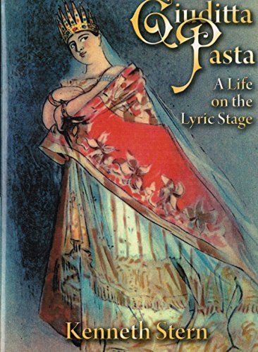 Giuditta Pasta: A Life on the Lyric Stage