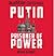 Putin: Prisoner of Power