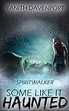 Spiritwalker by Tanith Davenport