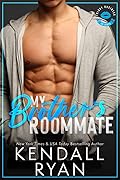 My Brother&#x27;s Roommate (Frisky Business, #2) 