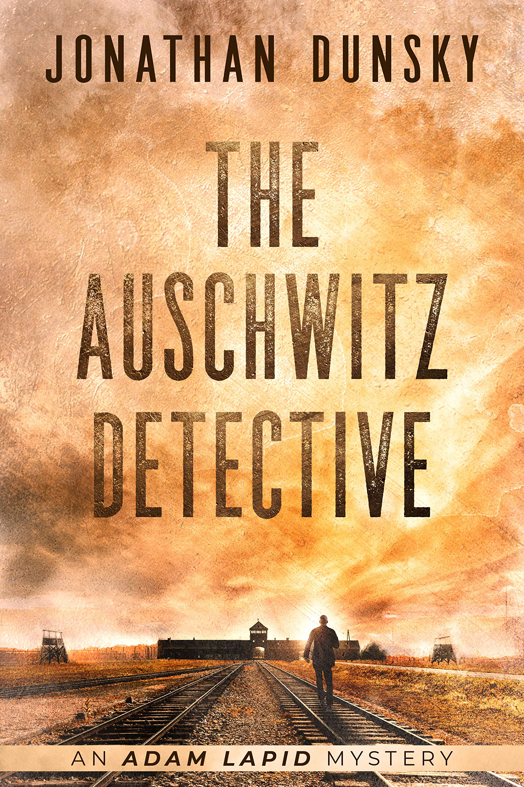 The Auschwitz Detective (Adam Lapid Mysteries, #6)