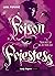 Poison Priestess (Lady Slayers, #2)