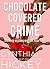 Chocolate-Covered Crime (Su...