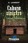 Cabane sinistre