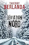 Déviation Nord (Marge Noire) by Thierry Berlanda