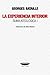 La experiencia interior (Suma ateológica, #1)