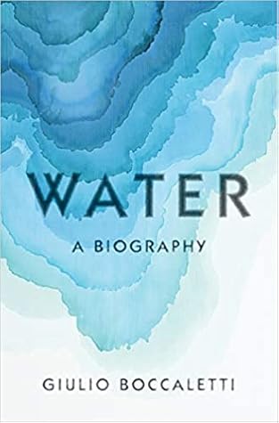 Water: A Biography