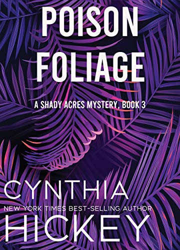 Poison Foliage (Shady Acres Mystery, #3)