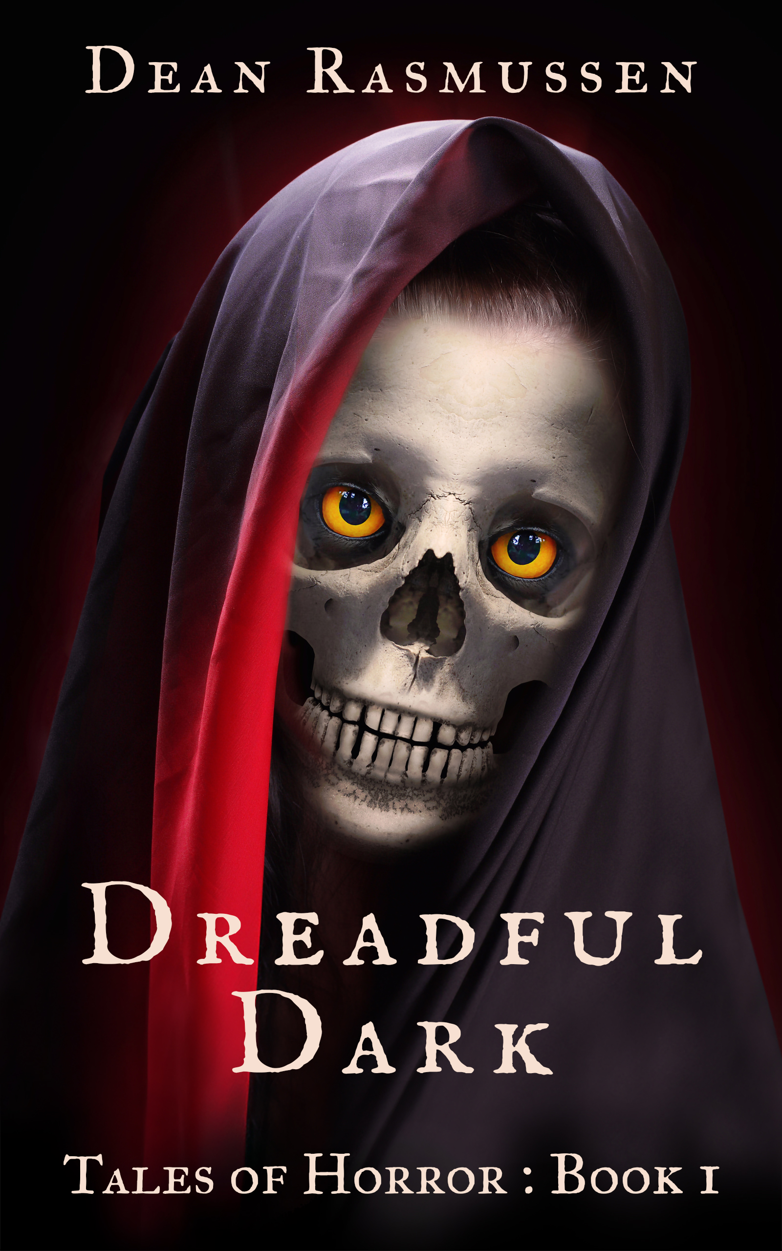 Dreadful Dark, Tales of Horror: Book 1 (Dreadful Dark, #1)