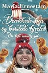 Brækkede ben & bristede hjerter  - en helt umulig jul by Maria Ernestam