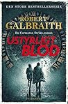 Ustyrligt blod by Robert Galbraith