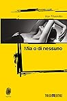 Mia o di nessuno