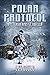 Polar Protocol (Peterson Apostle, #3) (The New Templars)