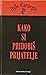 Kako si pridobiš prijatelje by Dale Carnegie