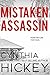 Mistaken Assassin (Overcomi...