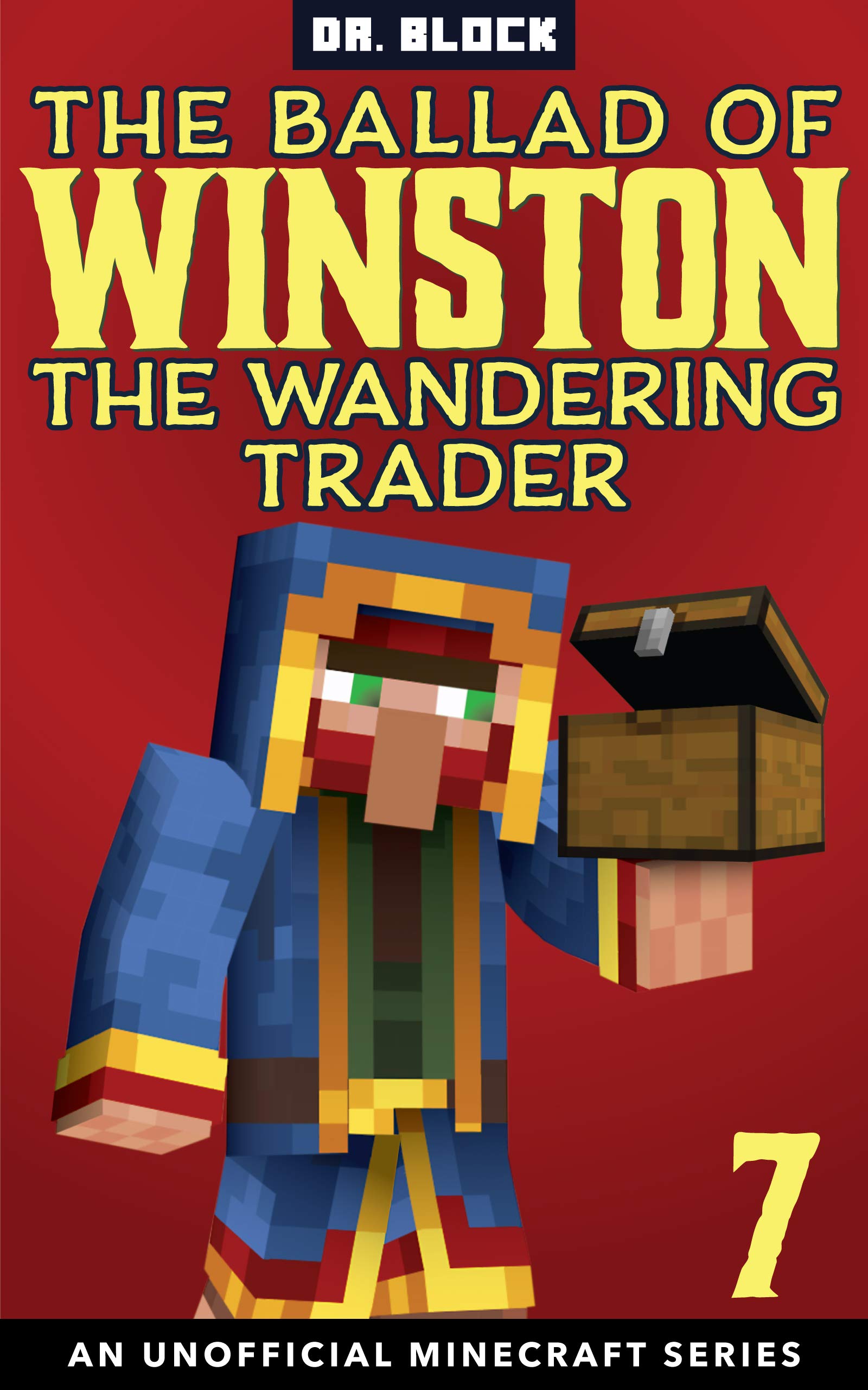 The Ballad of Winston the Wandering Trader, Book 7 (The Ballad of Winston #7)