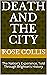 Death And The City by Rose Collis