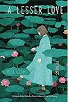 A Lesser Love by E.J. Koh