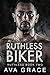 Ruthless Biker (Ruthless #2)