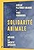 Solidarité animale. Défaire...