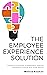 The Employee Experience Solution by Melissa Anzman