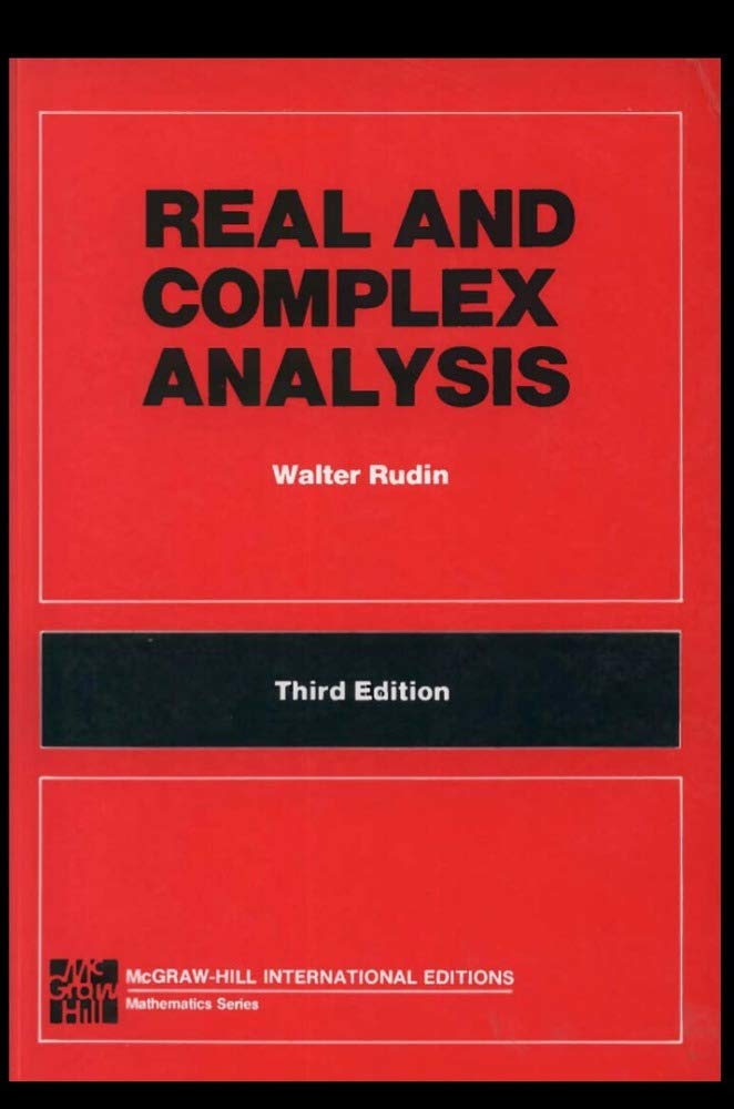 Real and complex analysis by Walter rudins (Kindle Edition)