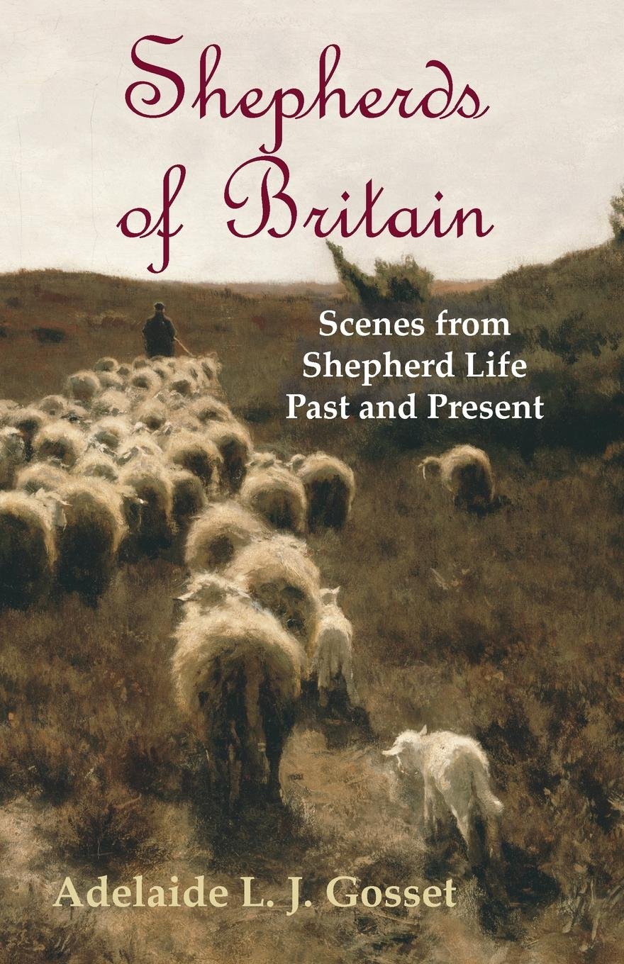 Shepherds of Britain - Scenes from Shepherd Life Past and Present (Kindle Edition)