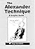 The Alexander Technique: A ...