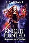 Knight Hunted by L.A. Grant