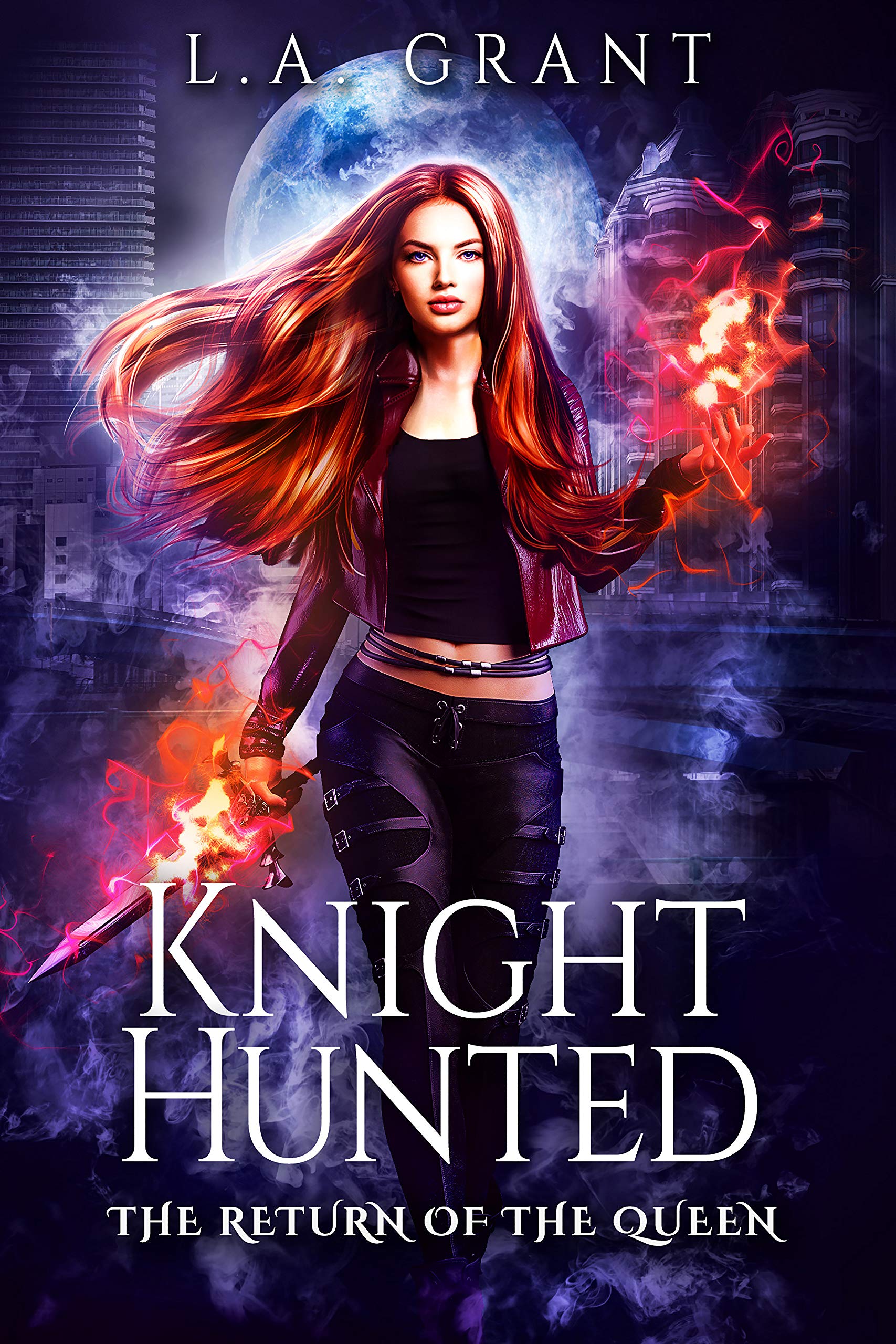 Knight Hunted (The Return of the Queen, #1)