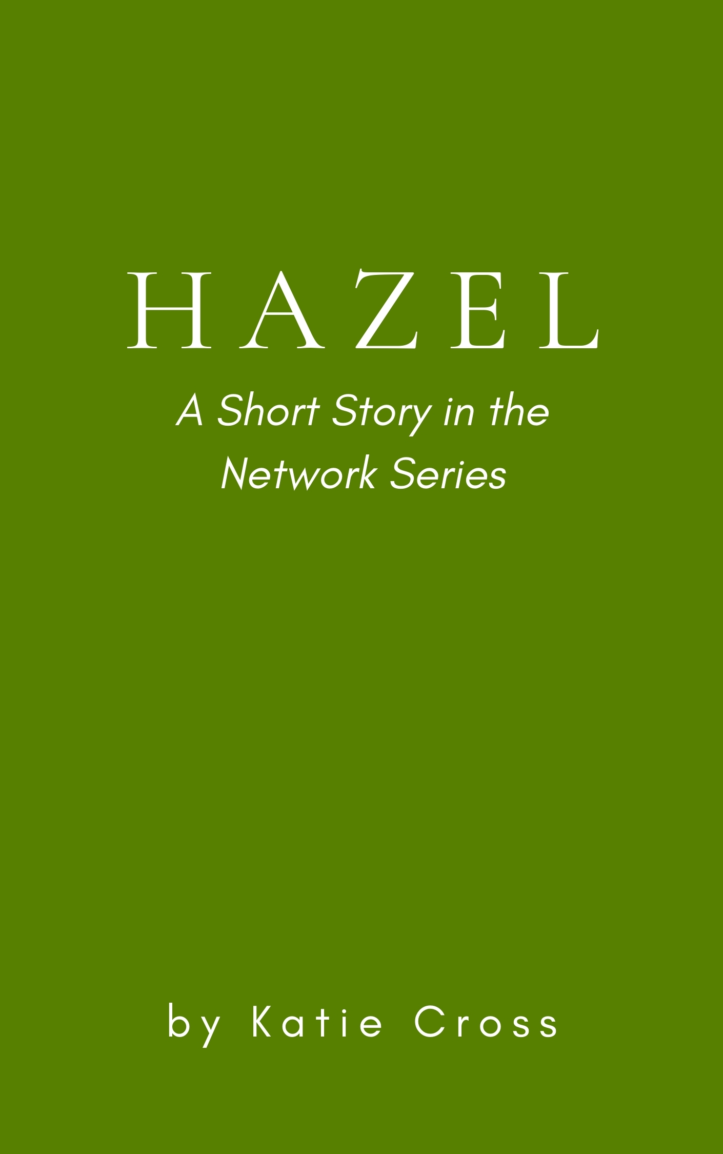 Hazel: A Short Story in the Network Series (The Network Series)